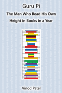 Guru Pi: The Man Who Read His Own Height in Books in a Year