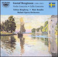 Gustav Bengtsson: Violin Concerto; Cello Concerto - Mats Rondin (cello); Tobias Ringborg (violin); Malm Operaorkester