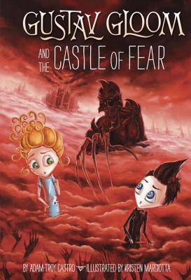 Gustav Gloom and the Castle of Fear #6 - Castro, Adam-Troy