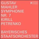 Gustav Mahler: Symphonie Nr. 7