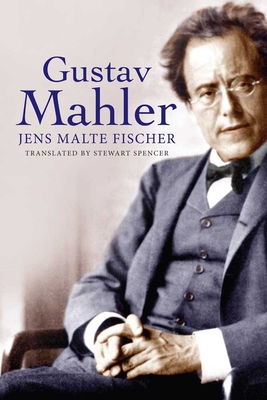 Gustav Mahler - Fischer, Jens Malte