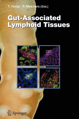 Gut-Associated Lymphoid Tissues - Honjo, Tasuku (Editor), and Melchers, Fritz (Editor)