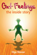 Gut Feelings: The inside story