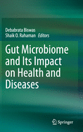 Gut Microbiome and Its Impact on Health and Diseases