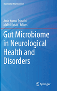 Gut Microbiome in Neurological Health and Disorders