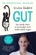 Gut: the new and revised Sunday Times bestseller