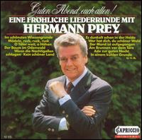Guten Abend, euch allen: Eine frhliche Liederrunde mit Hermann Prey - Hermann Prey (baritone)