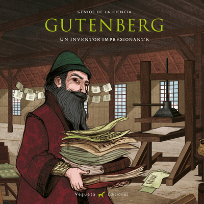 Gutenberg: Un Inventor Impresionante - Marcos, ?lvaro, and Villamuza, Noem? (Illustrator)