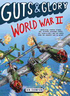 Guts & Glory: World War II