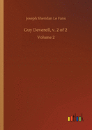 Guy Deverell, v. 2 of 2: Volume 2