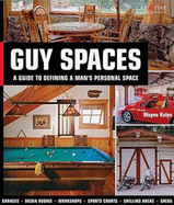 Guy Spaces: A Guide to Defining a Man's Personal Space