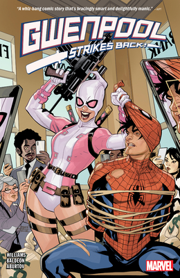 Gwenpool Strikes Back - Williams, Leah