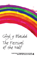 Gwyl Y Blaidd: The Festival of the Wolf