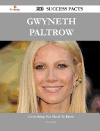 Gwyneth Paltrow 203 Success Facts - Everything You Need to Know about Gwyneth Paltrow