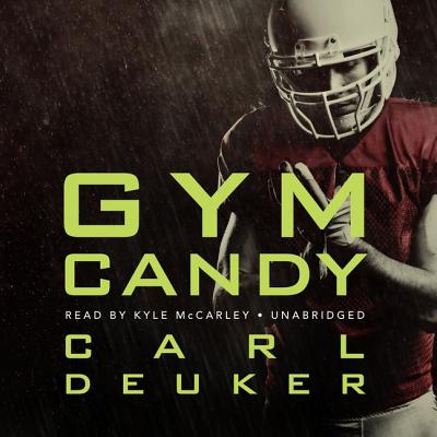 Gym Candy - Deuker, Carl, and McCarley, Kyle (Read by)