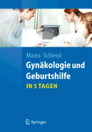 Gynakologie Und Geburtshilfe...in 5 Tagen