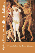 Gyorgy Faludy's Villon Ballads