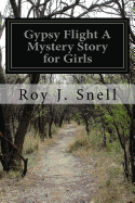 Gypsy Flight a Mystery Story for Girls