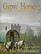 Gypsy Horses and the Travelers' Way: The Road to Appleby Fair