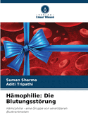 Hmophilie: Die Blutungsstrung