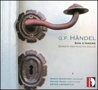 Hndel: Son d?amore - Sonate per Flauto Dolce - Davide Pozzi (harpsichord); Estro Cromatico; Marco Scorticati (recorder)