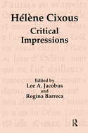 Hlne Cixous: Critical Impressions