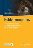 Hhlenkompetenz: Evolutionre Ressourcen der Pandemiegesellschaft. Ein empirischer Disput