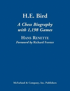 H.E. Bird: A Chess Biography