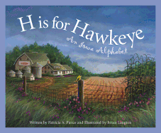 H Is for Hawkeye: An Iowa Alphabet