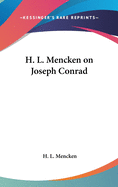 H. L. Mencken on Joseph Conrad