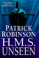 H.M.S. Unseen - Robinson, Patrick