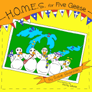 H.O.M.E.S. for Five Geese