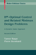 H-optimal Control and Related Minimax Design Problems: A Dynamic Game Approach