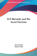 H.P. Blavatsky and The Secret Doctrine