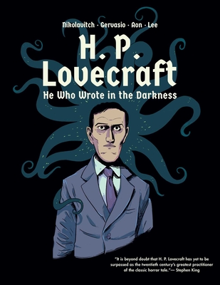 H. P. Lovecraft: He Who Wrote in the Darkness: A Graphic Novel - Nikolavitch, Alex