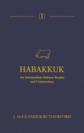 Habakkuk: An Intermediate Hebrew Reader and Commentary