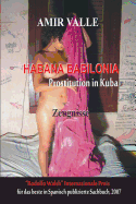 Habana Babilonia - Prostitution in Kuba: Zeugnisse