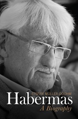 Habermas: A Biography - Muller-Doohm, Stefan