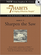 Habit 7: Sharpen the Saw - Covey, Stephen R, Dr. (Read by)