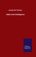 Habit and Intelligence