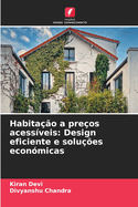 Habita??o a pre?os acess?veis: Design eficiente e solu??es econ?micas