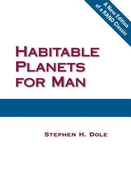 Habitable Planets for Man - Dole, Stephen H