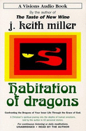 Habitation of Dragons - Miller, J Keith (Read by)