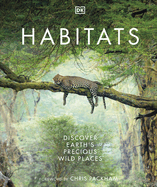 Habitats: Discover Earth's Precious Wild Places