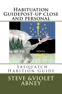 Habituation Guidepost-up close and personal: Sasqatch Habituation