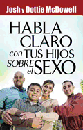 Habla Claro Con Tus Hijos Sobrel El Sexo