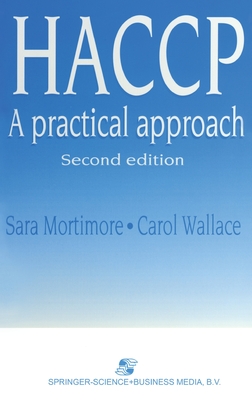 Haccp: A Practical Approach, Second Edition - Mortimore, Sara, and Wallace, Carol