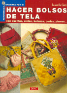 Hacer Bolsos de Tela - Ciotti, Donatella