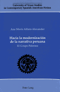 Hacia La Modernizacin de la Narrativa Peruana: El Grupo Palermo