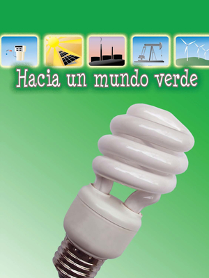 Hacia Un Mundo Verde: Going Green - Armentrout